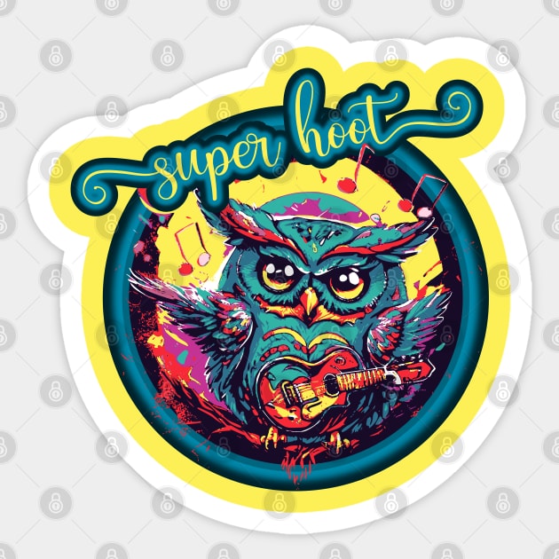 Super Hoot, Funny Owl Design for Musicians Sticker by DeliriousSteve